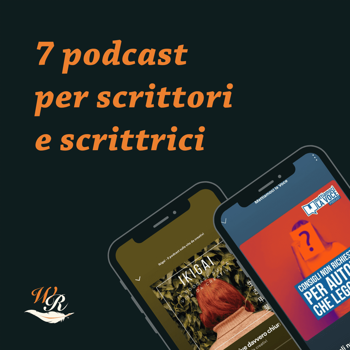 7 podcast per scrittori e scrittrici Orecchie da scrittore Writers and Readers