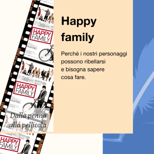 Dalla penna alla pellicola Happy family