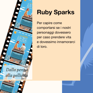 Dalla penna alla pellicola Ruby Sparks