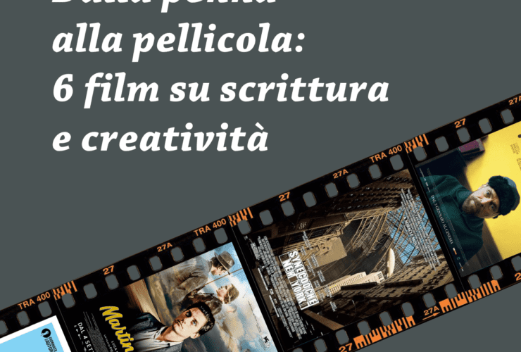 Writers and Readers Dalla penna alla pellicola 6 film su scrittura e creatività