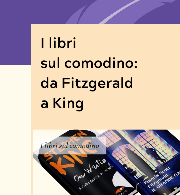 Writers and Readers I libri sul comodino da Fitzgerald a King
